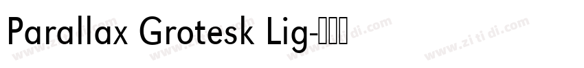 Parallax Grotesk Lig字体转换